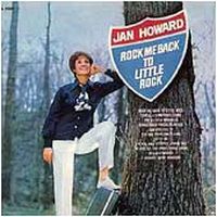 Jan Howard - Rock Me Back To Little Rock